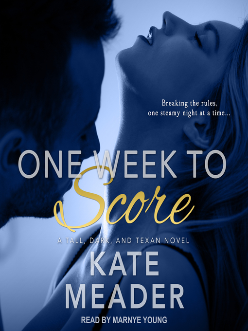Title details for One Week to Score by Kate Meader - Available